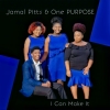 Jamal Pitts & One PURPOSE